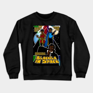 Spaceploitation Cinema: Blacula in Space Crewneck Sweatshirt